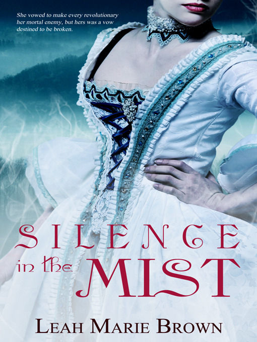 Title details for Silence in the Mist by Leah Marie Brown - Available